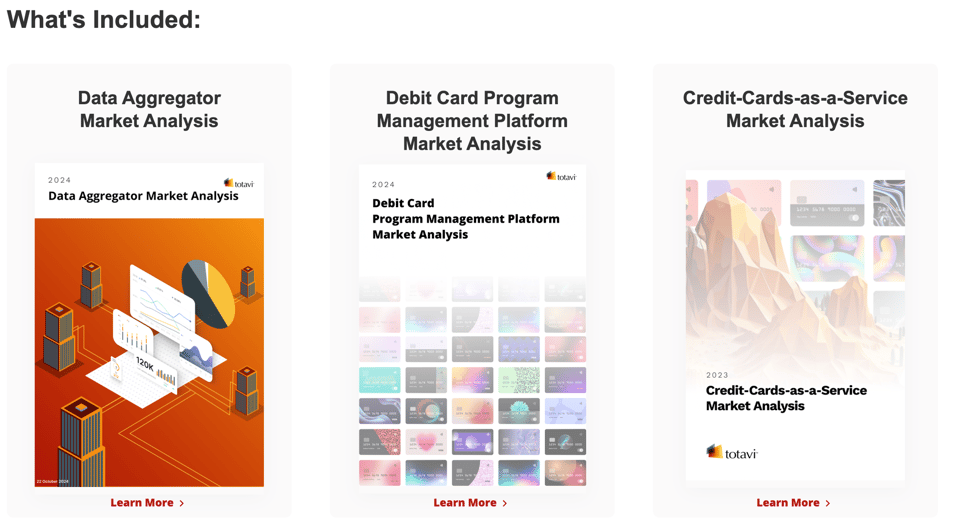 Image showcasing three market analysis reports offered by Totavi, titled ‘Data Aggregator Market Analysis,’ ‘Debit Card Program Management Platform Market Analysis,’ and ‘Credit-Cards-as-a-Service Market Analysis.’ Each report features a unique cover design: the first with data visualizations and orange tones, the second displaying a grid of debit card designs, and the third with a stylized abstract rocky landscape.
